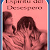 ORACION AL ESPIRITU DEL DESESPERO PARA QUE SE DESESPERE, AMARRAR, DOMINAR