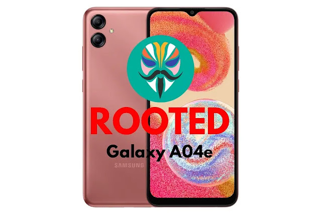 How To Root Samsung Galaxy A04e