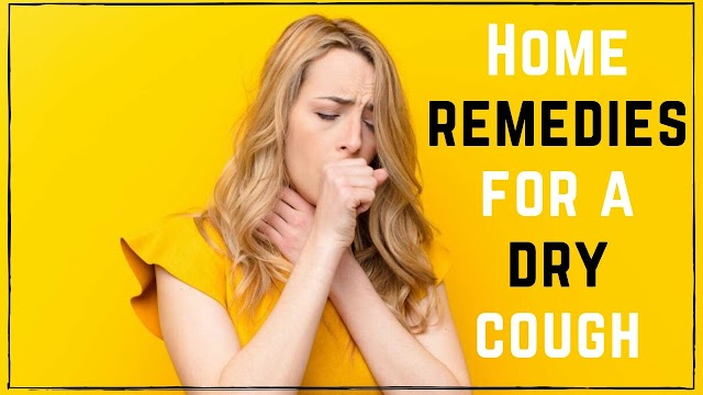 Treatment of Dry Cough at Home