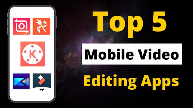 Top 5 Professional Video Editing Apps For Android 2021
