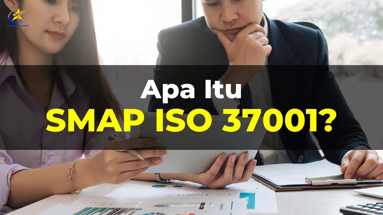 Apa itu SMAP ISO 37001