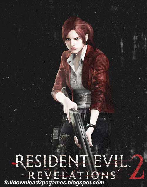 Resident Evil Revelations 2 Free Download PC Game