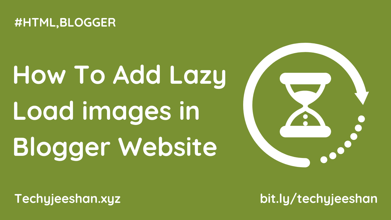 How To Add Lazy Load images in Blogger Website