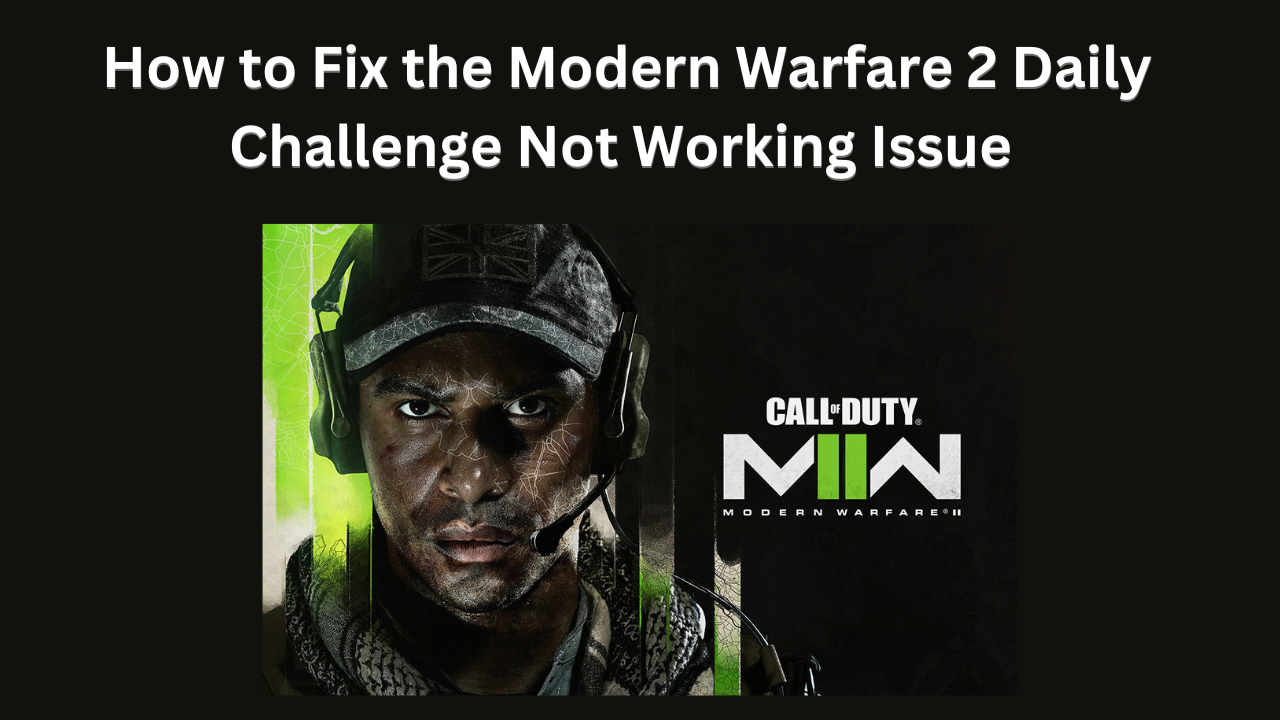 Modern Warfare 2 Daily Challenge Not Working