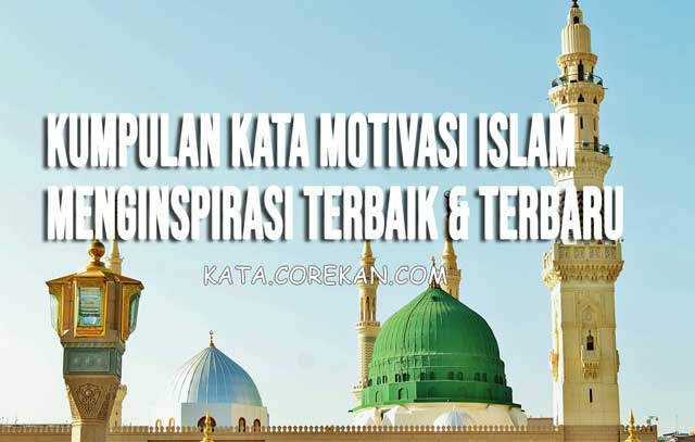 kumpulan kata motivasi islam terbaik kata mutiara islami