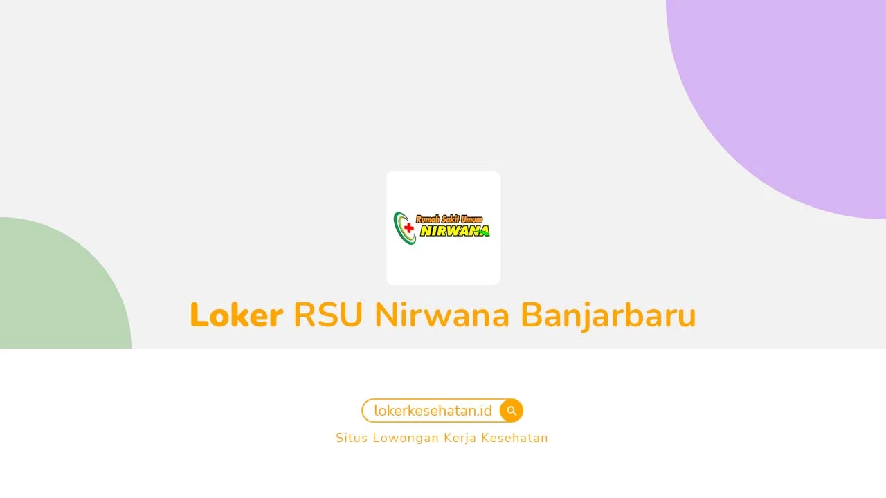 Loker RSU Nirwana Banjarbaru