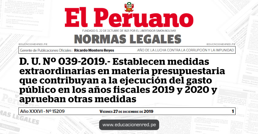 D. U. Nº 039-2019 - Establecen medidas extraordinarias en materia presupuestaria que contribuyan a la ejecución del gasto público en los años fiscales 2019 y 2020 y aprueban otras medidas