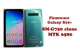 SAMSUNG S10 PLUS CLONE MT6580 FLASH FILE BY SUMA TECH SOLUTION 