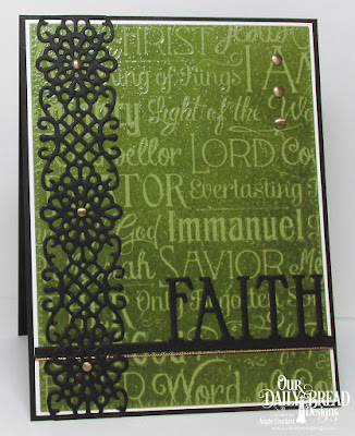 ODBD Chalkboard Word Collage, ODBD Custom Faith Border Die, ODBD Custom Flower Lattice Die, ODBD Custom Pierced Rectangles Dies, Card Designer Angie Crockett