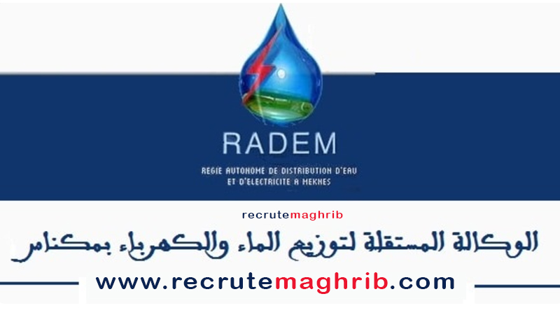 مباراة توظيف 38 منصب بالوكالة المستقلة لتوزيع الماء والكهرباء بمكناس RADEM  آخر أجل 25 ماي 2023