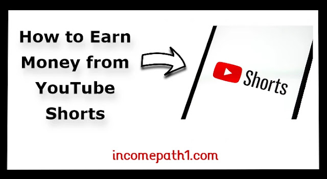 How to Earn Money from YouTube Shorts
