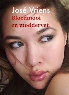 Bloedmooi en moddervet Jose Vriens