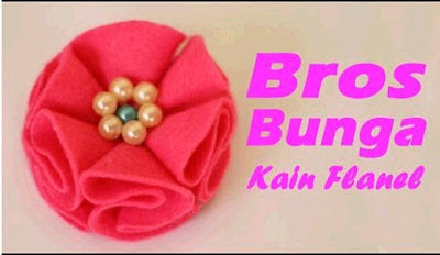 Tutorial Membuat Bros Dari Kain Flanel