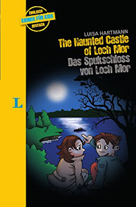 The Haunted Castle of Loch Mor - Das Spukschloss von Loch Mor (Englische Krimis für Kids)