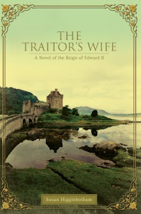 The Traitor's Wife: A Novel of the Reign of Edward II