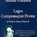 Marianne Williamson - Legea compensatiei divine