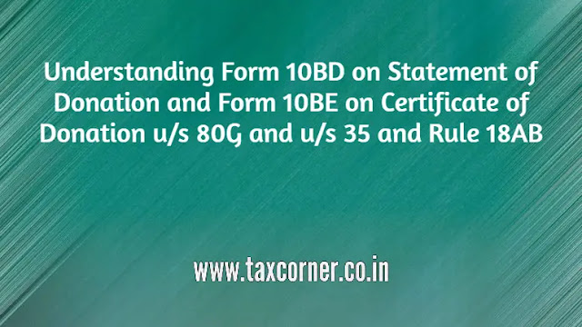 understanding-form-10bd-statement-of-donation-form-10be-certificate-of-donation-section-80g-section-35-rule-18AB