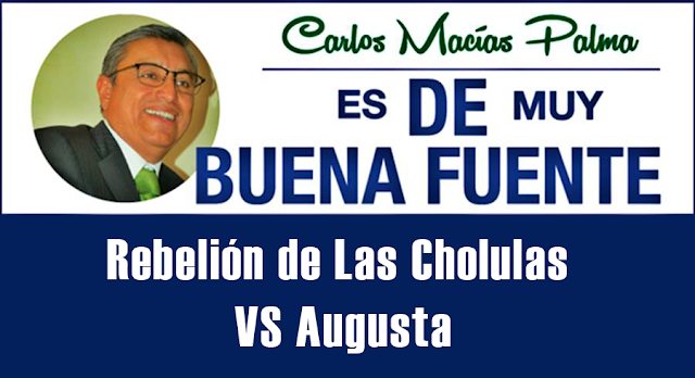 Rebelión de Las Cholulas VS Augusta