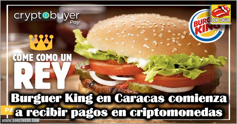 Burguer King en Caracas comienza a recibir pagos en criptomonedas