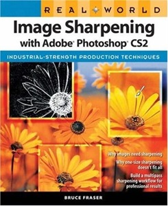 Real World Image Sharpening with Adobe Photoshop CS2