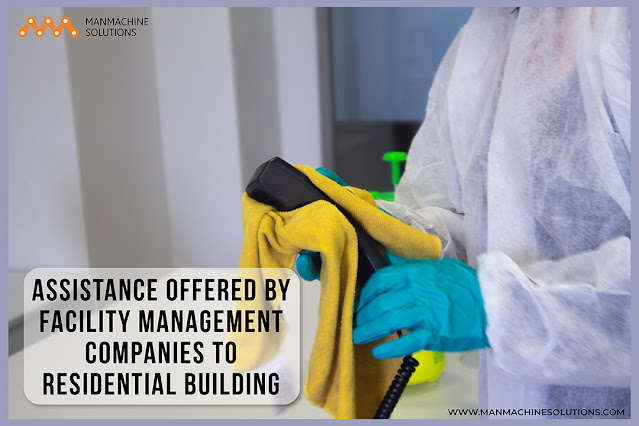 Assistance offered by Facility management companies to residential building