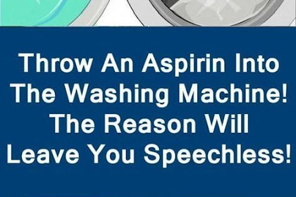 Throw An ASPIRIN Into The Washing Machine! The Reason Will Leave You Speechless!