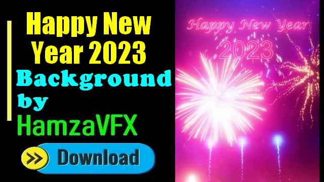 √ Happy New Year 2023 Background by Hamza VFX