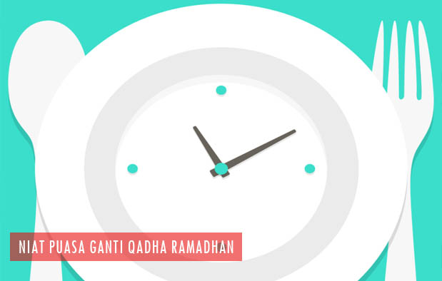 Niat Puasa Ganti Qadha Ramadhan, Arti, dan Bacaan Latinnya 