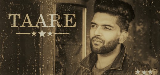 LYRICS TAARE – Guru Randhawa Sad Song