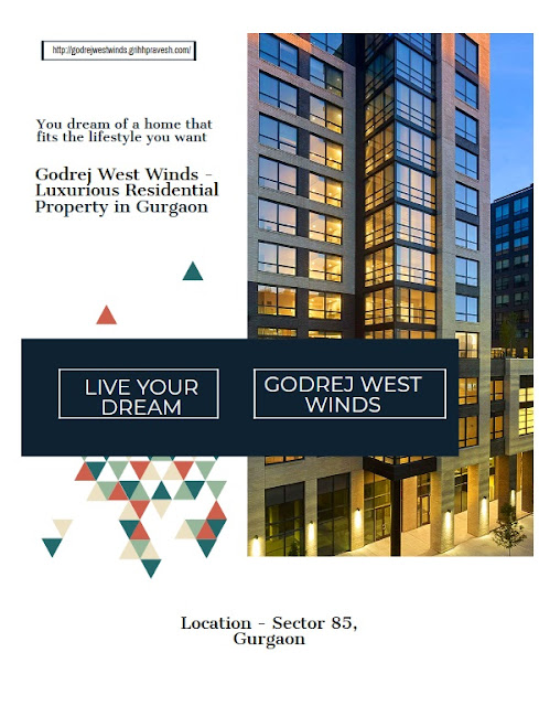 Godrej West Winds Gurgaon, Godrej West Winds Sector 85 Gurgaon, Godrej West Winds Gurgaon Location