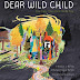 Book Blitz and Giveaway: Dear Wild Child: You Carry Your Ho...icols and Wallace Gracye Nicols, illustrated by
Drew Beckmeyer