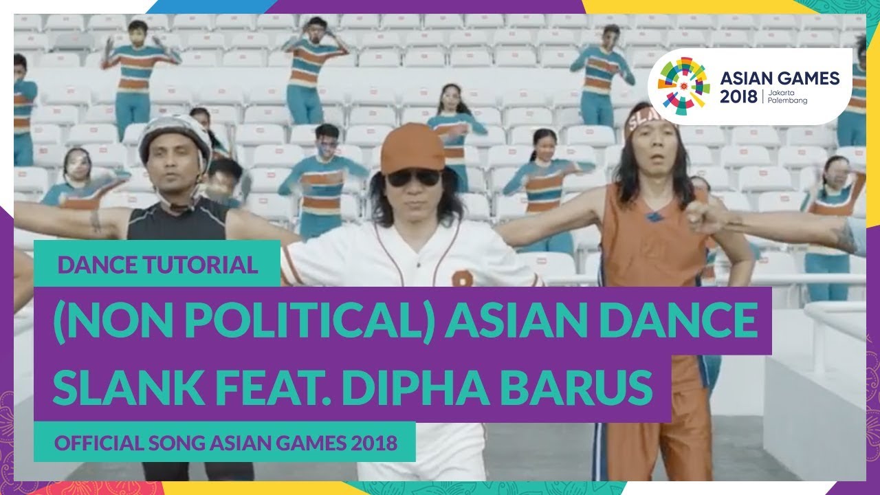 Lirik "Asian Dance" Slank Ft. Dipha Barus - Lagu Pesta Olahraga Asia (Official Song Asian Games 2018)