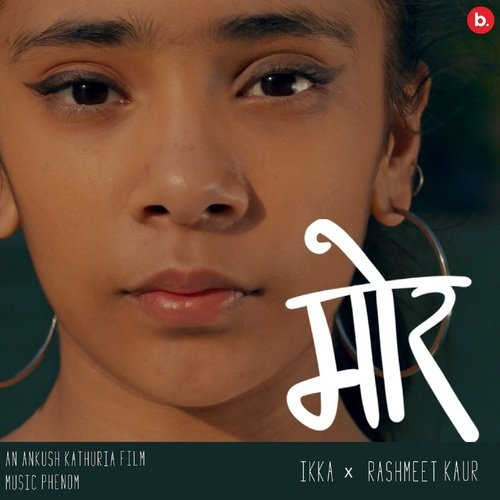 MOR Lyrics – IKKA, Rashmeet Kaur