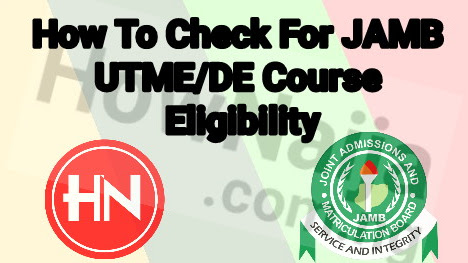 How To Check For JAMB UTME/DE Course Eligibility