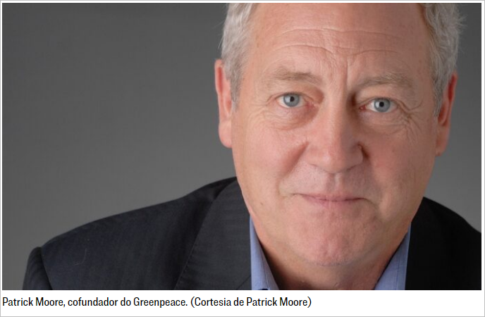 Mudanças climáticas são baseadas em narrativas falsas, diz ex-fundador do Greempeace, Patrick Moore