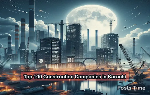 List of Top 100 Construction Companies in Karachi, Pakistan