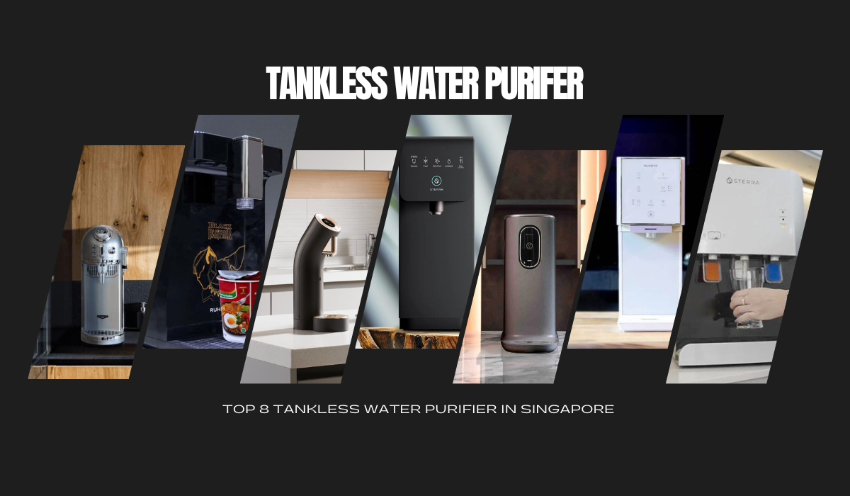 8 Best Tankless Water Purifier in Singapore
