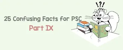 25 Confusing Facts for PSC | Part 9