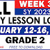 GRADE 2 DAILY LESSON LOGS (WEEK 3: Q3) FEBRUARY 12-16, 2024