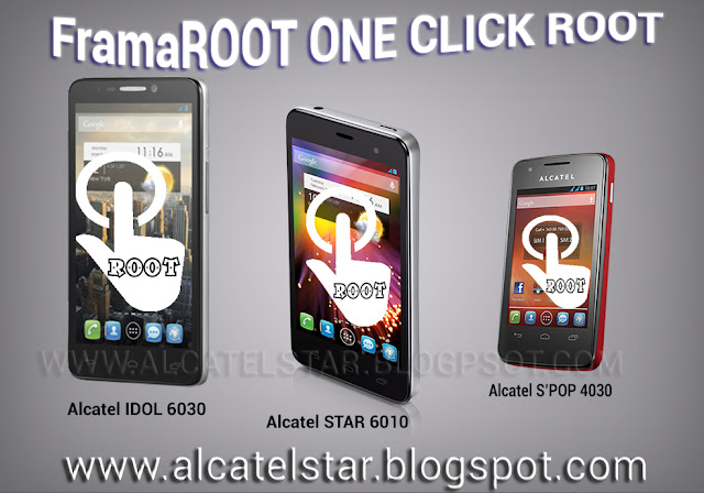 one click root alcatel star, alcatel idol, alcatel spop