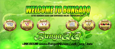 BungaQQ Situs BandarQ AduQ dan Domino Online Terpercaya