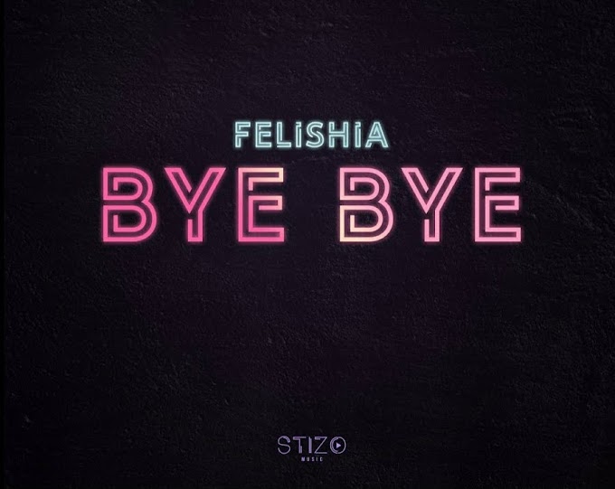 Felishia - Bye Bye [Exclusivo 2021] (Download MP3)