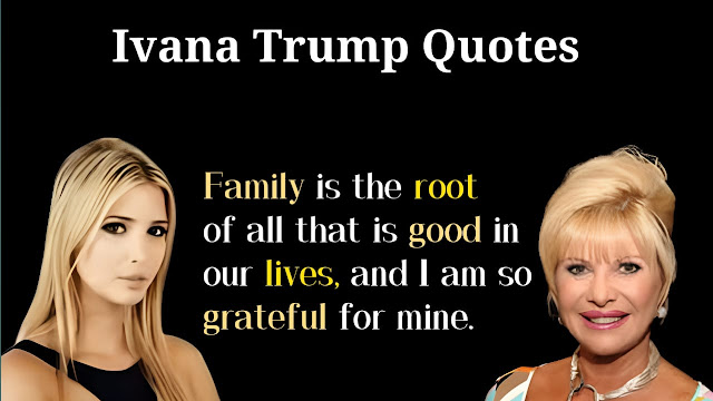 Ivana Trump Quotes