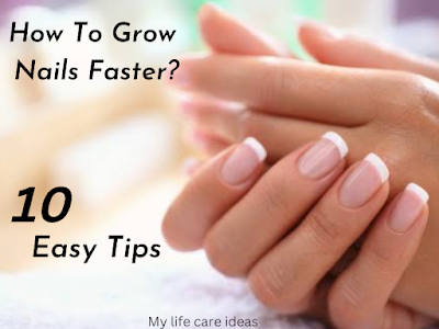 How To Grow Nails