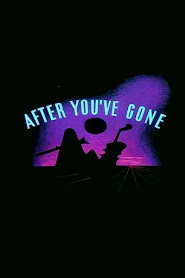 After You've Gone (1946)