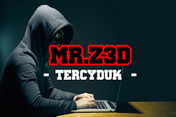 Pesan Terakhir Hacker Dengan Nama MR.Z3D Sebelum Tercyduck