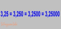 3,25 = 3,250 = 3,2500 = 3,25000