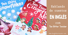 Cuentos en inglés: Ten tiny gingerbread men & Ten shiny snowflakes