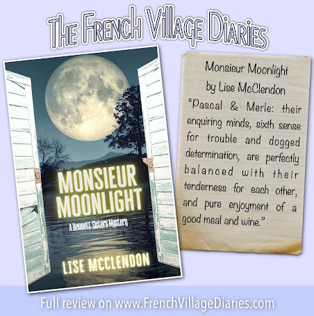 French Village Diaries book review Monsieur Moonlight Lise McClendon Bennett Sisters Mysteries