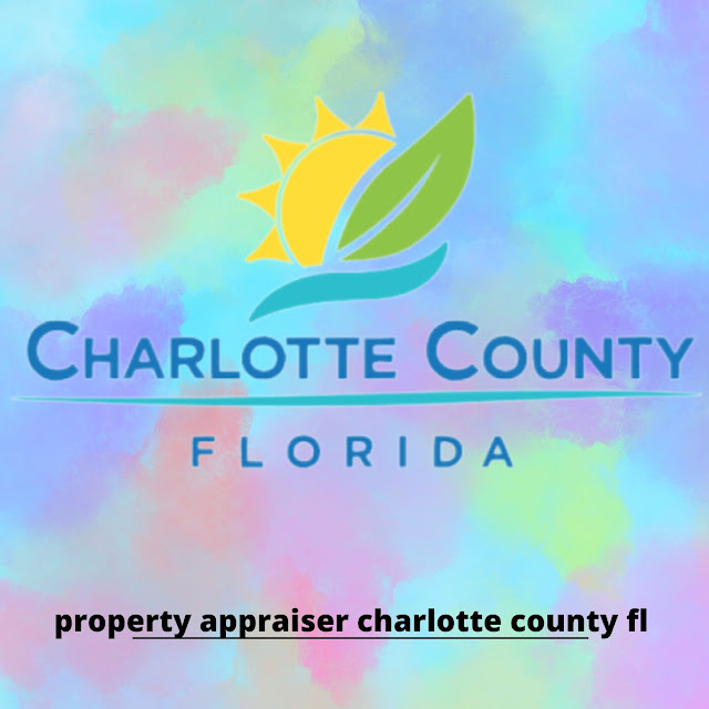 Property Appraiser in Charlotte County, FL: Unveiling the Key Aspects